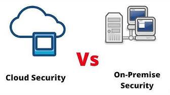 'Video thumbnail for Cloud Vs On Premise Security | Pros and Cons Comparison (2022)'