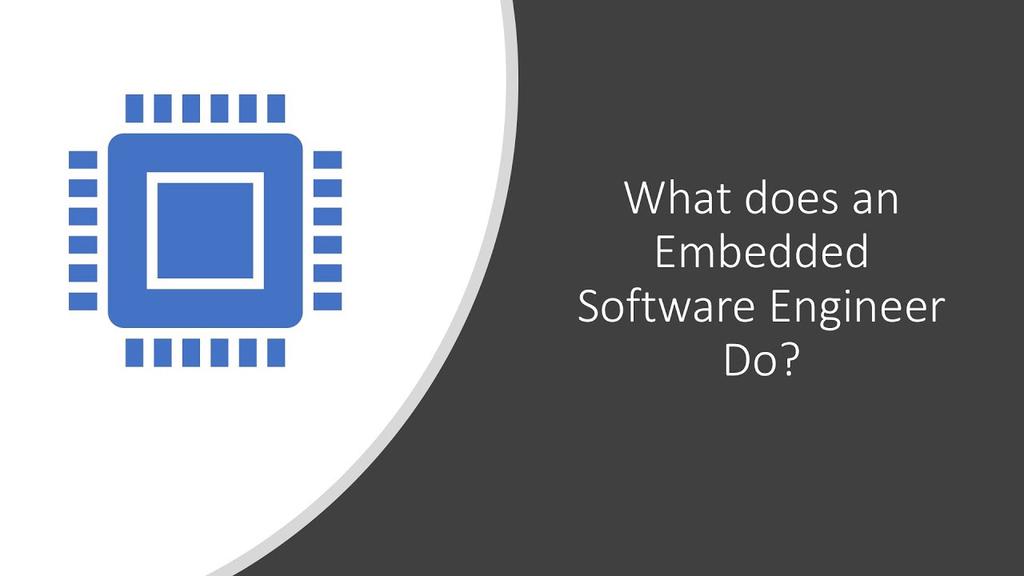 'Video thumbnail for What does an Embedded Software Engineer Do?'