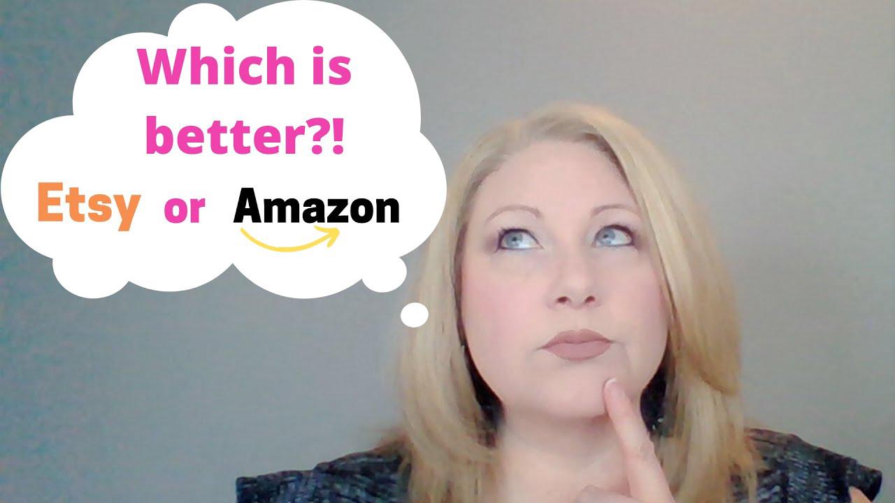 'Video thumbnail for Should You Sell Crafts On Amazon Handmade or Etsy? Pros and Cons of Etsy vs. Amazon'