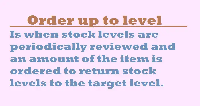 order up to level