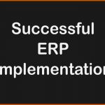 ERP Implementation Life Cycle (Steps, Strategy, Methodology)