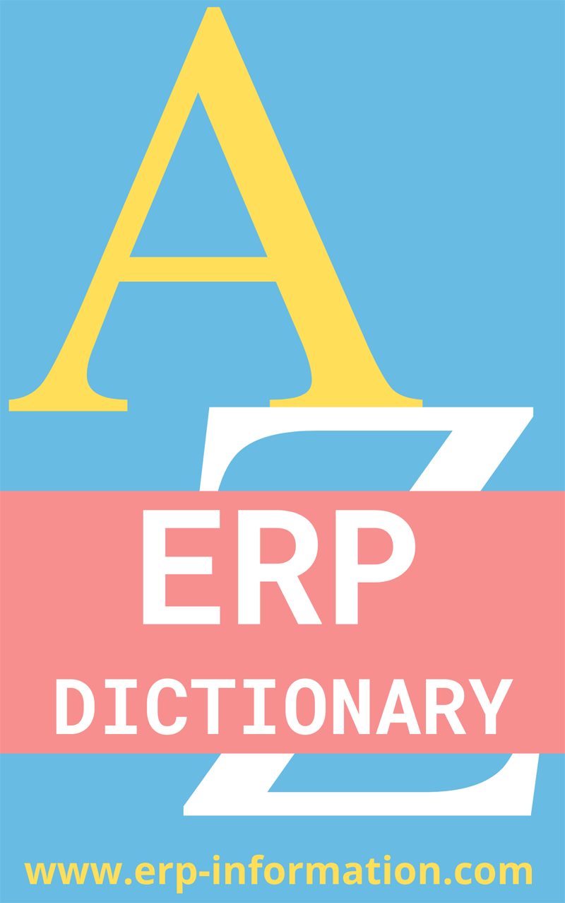 ERP DICTIONARY ERP Glossary, ERP Vocabulary