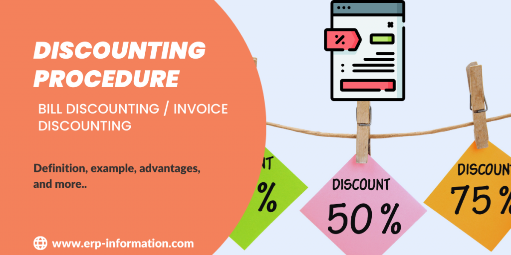 Discounting Procedure - Bill Discounting, Invoice Discounting