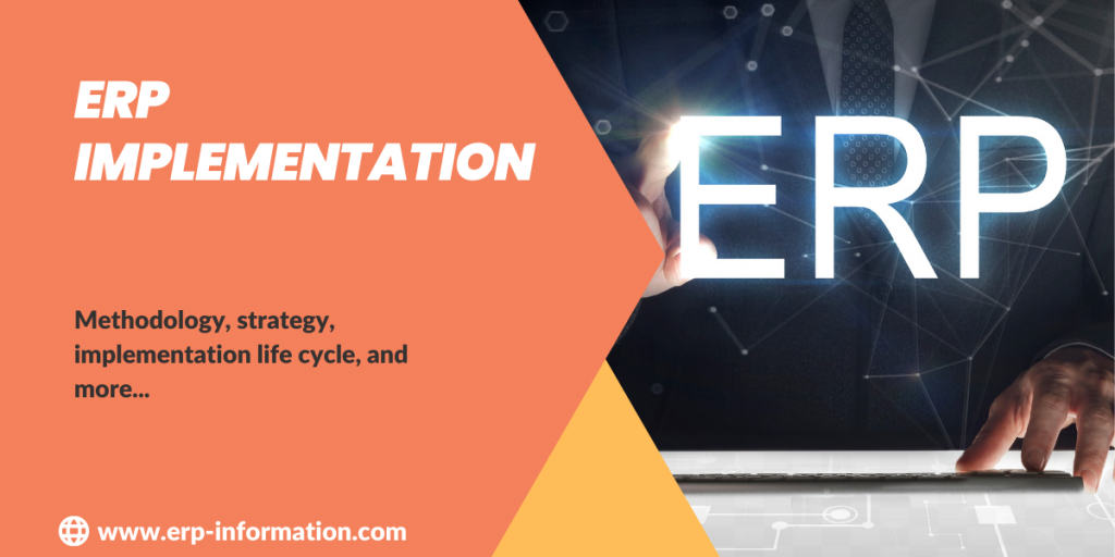 ERP Implementation Life Cycle (Methodology, Steps, Phases, Strategies)