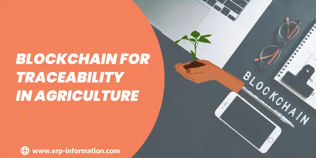 Blockchain For Traceability In Agriculture