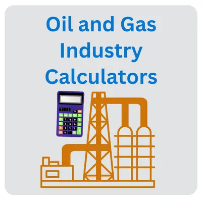 Oil and Gas Industry Calculators